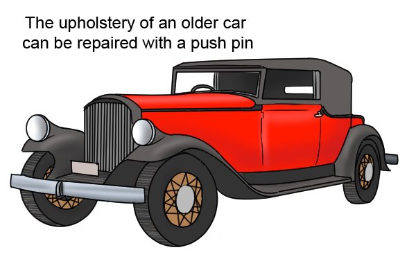 The upholstery of an older car can be repaired using a push pin 