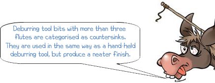 Deburring tool bits with more than three flutes are categorised as countersinks. They are used in the same way as a hand-held deburring tool, but produce a neater finish.