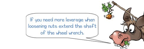 Wonkee Donkee says, "If you need more leverage when loosening nuts extend the shaft of the wheel wrench."