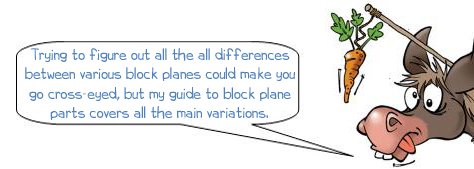 Wonkee Donkee on differences between various types of block plane