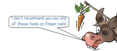 Wonkee Donkee says "I don't recommend you use any of these tools on finger nails"