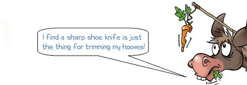 Donkee says shoe knives are good for trimming hooves