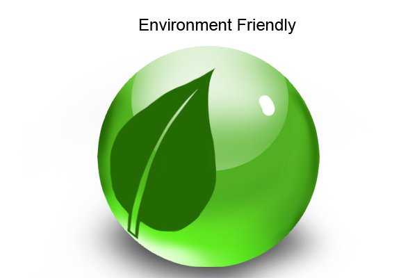 Environmentally friendly 