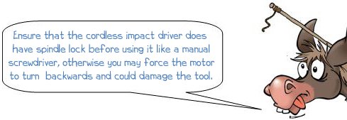 Wonkee Donkee says "Ensure that the cordless impact driver does have spindle lock before using it like a manual screwdriver, otherwise you may force the motor to turn backwards and could damage the tool."