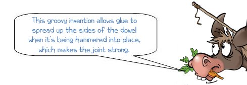 Wonkee Donkee explains that flutes on dowels allow glue to spread when the dowel is hammered into a dowel hole