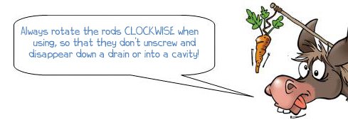 Wonkee Donkee Always rotate the rods CLOCKWISE when using, so that they don't unscrew and disappear down a drain or into a cavity!   